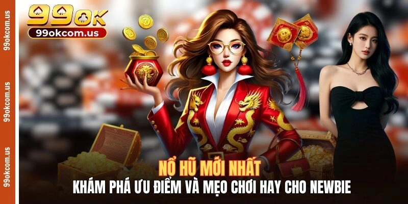 Khám phá luật chơi nổ hũ mới nhất 2025